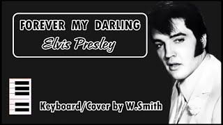 Forever my darling Elvis Presley v876  KeyboardCover  WaldineiSmith [upl. by Merete952]