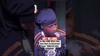 KATT WILLIAMS When Asked”WHY Dease⚪️Folkz So Scared Of MINISTER LOUIS FARRAKHAN”It’s SHOCKING [upl. by Steere]