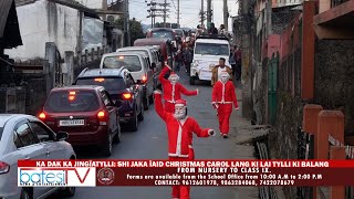 KA DAK KA JINGÏATYLLI SHI JAKA ÏAID CHRISTMAS CAROL LANG KI LAI TYLLI KI BALANG [upl. by Salema]