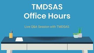 TMDSAS Office Hours  August 21 2024 [upl. by Nibbs]