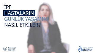 İPF Hastaların Günlük Yaşamını Nasıl Etkiler  Prof Dr Funda Coşkun [upl. by Lidia173]