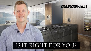 Gaggenau Appliances Review Are They Right for Your Home [upl. by Enawtna600]