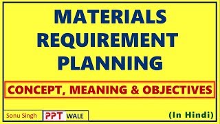 MATERIAL REQUIREMENT PLANNING IN HINDI  Meaning  Objectives  Operations Management  BBAMBA ppt [upl. by Ahtanamas658]