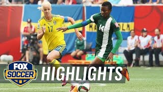 Sweden vs Nigeria  FIFA Womens World Cup 2015 Highlights [upl. by Nauaj]