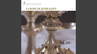 La Messe du jeudi saint Prière universelle [upl. by Adnirolc371]