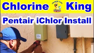 How to Installation of Pentair IChlor Salt System  Chlorine King Pool Service [upl. by Swisher]