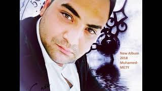 MUHAMED  METY  MO ZIVOTO RUMINGAN New ALBUM 2018 HIT [upl. by Durant]