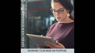 Working Your Mind On Purpose [upl. by Hitt]