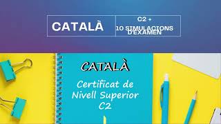 📑📚 Preparació del nivell C2 de Català  10 Simulacions dexamen [upl. by Malachy]