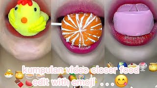 kumpulan video Closer food Makan sesuai emoji [upl. by Jacobson]