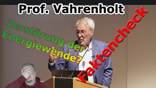 Zerstörung der Energiewende im Faktencheck  Prof Vahrenholt Realist oder Lobbyist [upl. by Schilit]