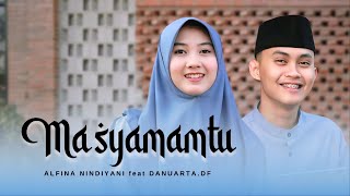 Ma Syamamtu X Saalu Linnas  Alfina Nindiyani ft Danuarta Cover [upl. by Gilbart422]