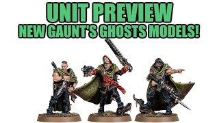 New Gaunts Ghosts Models Im Incredibly Excited │ Warhammer 40k 9th Edition Unit Preview [upl. by Remliw530]