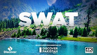 4K Exclusive Documentary On Swat Valley I Switzerland of the East I Discover Pakistan TV [upl. by Ymmaj]