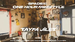 SPADE427  TAYFA JİLET  ONE HOUR FREESTYLE [upl. by Piwowar]