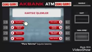 CanliGameCom  AKBANK atmden kartsız para yatırma [upl. by Akinehs]