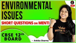 Environmental Issues Class 12 Biology Short Question 2020 p13  NCERT Biology  Ankita Maam [upl. by Volnak426]