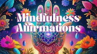 🙌 Mindfulness Affirmations for Inner Peace and Calm 🪷 Embrace the Present Moment ☀️ [upl. by Clarie795]