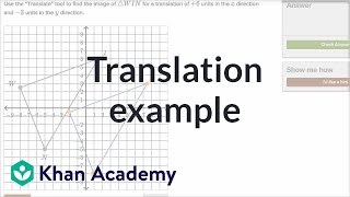 Translation example  Transformations  Geometry  Khan Academy [upl. by Suzann921]