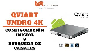 Qviart Undro 4K Configuración e instalación de canales [upl. by Ettedranreb]