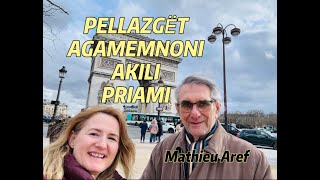 Pellazgët Agamemnoni Akili Priami shpjeguar nga Mathieu Aref [upl. by Sigsmond304]