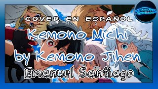 ♬ Kemono Michi ☆ Kemono Jihen ♬ 〖 Emanuel Santiago 〗Doblaje al Español Latino ♚ Gracias Nutty13 ♚ [upl. by Pampuch957]