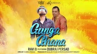 Ravi B feat Dubraj Persad Gunga Ghana [upl. by Erlin]