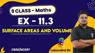 Class 9  Maths  Chapter 11  Exercise 113  Surface Areas and Volume [upl. by Holofernes]