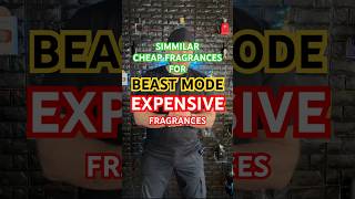 Cheap Alternative Similar Fragrances for Beast Mode Expensive Fragrances Colognes [upl. by Valente499]