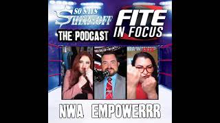 FITE IN FOCUS NWA EmPowerrr BONUS AUDIO [upl. by Aivekahs]