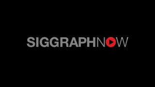 SIGGRAPH Now Art and Language [upl. by Naida]