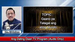 Bro Eli Soriano  Naniniwala pa ba si BroEli na Tatagal pa ng 25 years ang Ating Mundo [upl. by Malva]