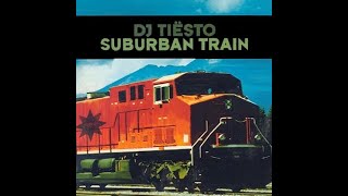 Tiesto  Suburban Train  Original Mix [upl. by Arretahs]