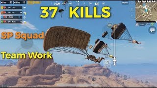 37 KILLS SP Team Pubg Mobile Team Work [upl. by Notsecnirp285]