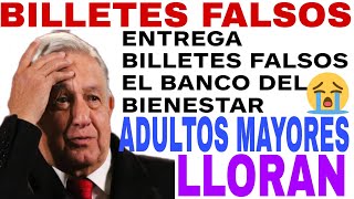 😭BILLETES FALSOS de 500 AVISO ADULTOS MAYORES 65 Y MÁS NO RECIBAS DINERO EN VENTANILLA O VAJERO [upl. by Isbella]