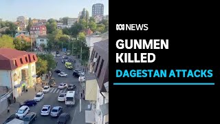 Gunmen killed and identified after deadly attacks on Dagestan places of worship  ABC News [upl. by Magel20]