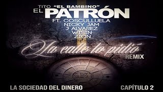 La Calle Lo Pidio REMIX Tito El Bambino Ft Cosculluela Nicky Jam J Alvarez Wisin Y Zion [upl. by Meit]