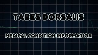 Tabes dorsalis Medical Condition [upl. by Whiffen]