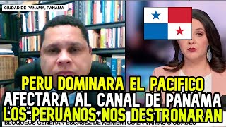 PREOCUPADOS¡ PRENSA PANAMEÑA PREOCUPADA POR EL PUERTO CHANCAY PORQUE DESTRONARIA AL CANAL DE PANAMA [upl. by Aninaig]