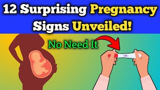 12 Surprising Early Signs of Pregnancy You Need to Know [upl. by Ailaza15]