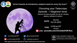 Choosing your Telescope Episode 1 Beginner Level [upl. by Enyawed]