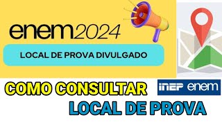 COMO VER O LOCAL DE PROVA DO ENEM 2024❓PASSO A PASSO eneminep localdeprovaenem enem2024 [upl. by Eimot361]