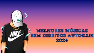 MELHORES MÚSICAS SEM DIREITOS AUTORAIS FREE FIRE 2024 [upl. by Herzig]