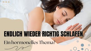 Endlich wieder richtig schlafen  ein hormonelles Thema [upl. by Acinorav555]