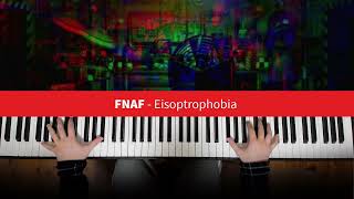 FNaF  Eisoptrophobia  KumaMusic Version Piano Cover  Dedication 907 [upl. by Selec266]