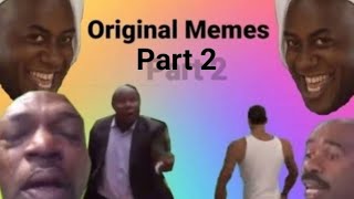 Original Memes Compilation Part 2 [upl. by Hoag]