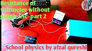 Determine the Resistance of Voltmeter without graph  FSc Physics Practical  Part 11 Experiment [upl. by Thirza]