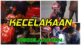 KECELAKAAN BERLANJUT [upl. by Bang]