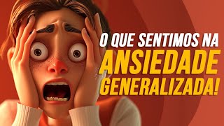 O QUE SENTIMOS NA ANSIEDADE GENERALIZADA  REMIX COM NARRAÇÃO ATUALIZADA  FORMATO 4K [upl. by Price]