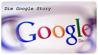 Die Google Story  Die meist genutzte Suchmaschine im Netz DOKUHD [upl. by Neltiak8]